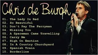 Chris De Burgh Greatest Hits  - Best Songs of Chris De Burgh