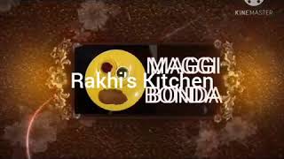 Maggi Bonda😋| Rakhi's Kitchen🥰