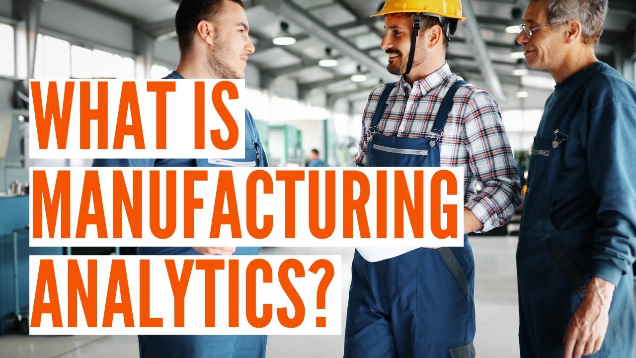 2 Minute Mingo Smart Factory Overview: What is Manufacturing Analytics?