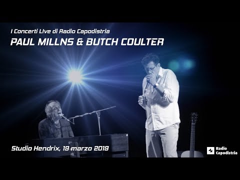 I concerti live di Radio Capodistria: PAUL MILLNS & BUTCH COULTER