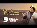 Khairaan-: Official Audio | Shahzad Santoo | Latest Punjabi Song