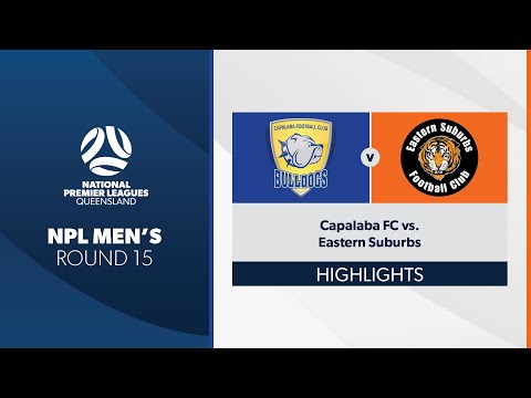 NPL Men's R15 - Capalaba FC vs. Eastern Suburbs Highlights