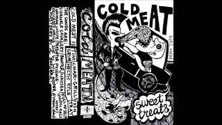 Cold Meat - Sweet Treats (full demo tape, 2015)