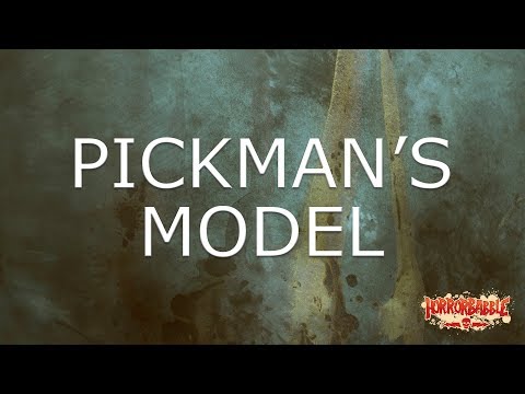 HorrorBabble's PICKMAN'S MODEL: A Dramatic Adaptation