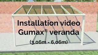 Installation of Gumax® Verandas