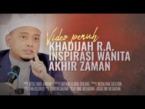 Kisah Khadijah R.A. Inspirasi Wanita Akhir Zaman