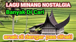 Download lagu LAGU MINANG LAWAS NOSTALGIA BANYAK DI CARI || ENAK DI DENGAR PAS DI HATI mp3