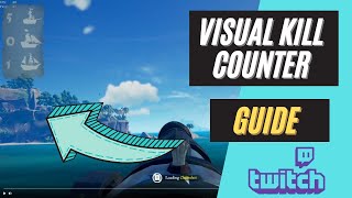 Visual Kill Counter Guide For Twitch (DCSB)