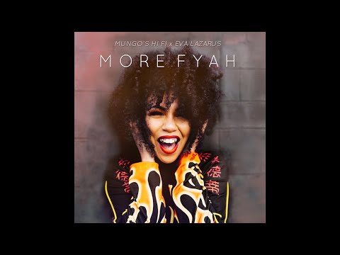 Mungo's Hi Fi x Eva Lazarus - Dub Be Good To Me