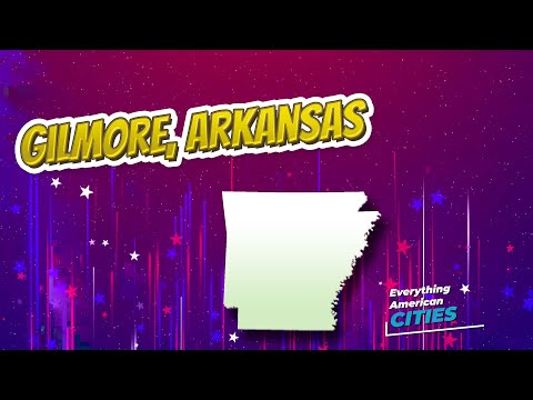 Gilmore, Arkansas ⭐️🌎 AMERICAN CITIES 🌎⭐️