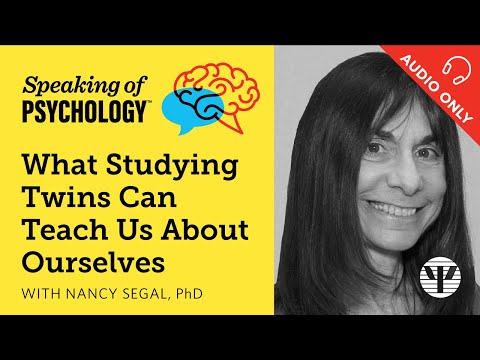 What studying twins can teach us about ourselves, with Nancy Segal, PhD | Speaking of Psychology