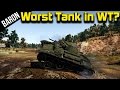 War Thunder - The Worst Tank in War Thunder ...