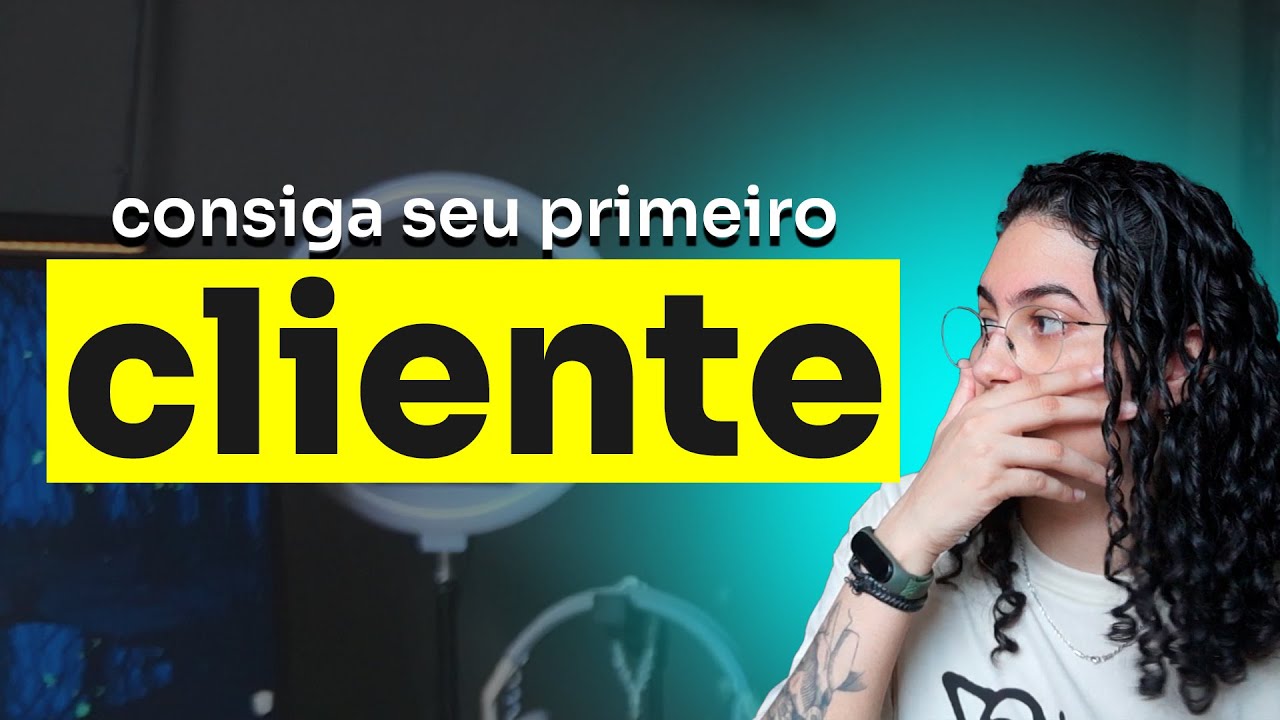 [PASSO A PASSO] COMO CONSEGUIR SEU PRIMEIRO CLIENTE COM DESIGN GRÁFICO