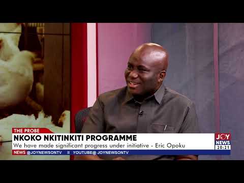 Nkoko Nkitinkiti: Farmers can eat some of the birds to boost household food security – Eric Opoku