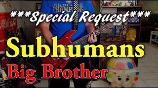 Subhumans - Big Brother - Guitar Cover (guitar tab in description!)