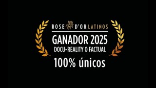 100" ÚNICOS - PREMIO ROSE D'OR LATINO