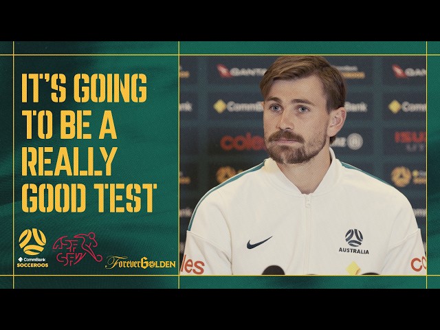 Connor Metcalfe on Socceroos' 'awesome opportunity' to face Switzerland | Pre-Match Press Conference