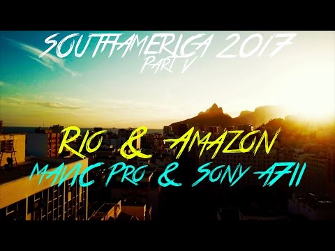 Southamerica 2017 Final PART V Mavic Pro flying over Rio de Janeiro & The Amazon #travelwithPhilE
