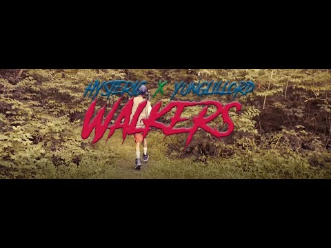 Hysteric ft. Yung Lil Lord- Walkers