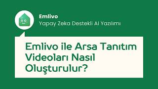 Arsa Tanıtım Videosu Oluştur | Emlivo ile Arsa Tanıtım Videosu Nasıl O