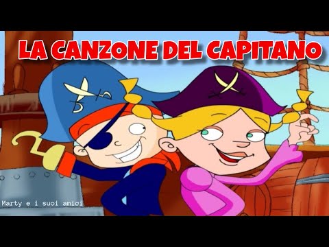 LA CANZONE DEL CAPITANO | Canzoni Per Bambini