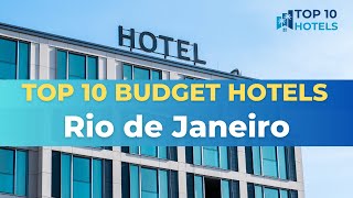 Top 10 Budget Hotels in Rio de Janeiro