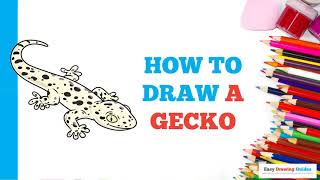 How to Draw a Gecko in a Few Easy Steps: Drawing Tutorial for Beginner Artists