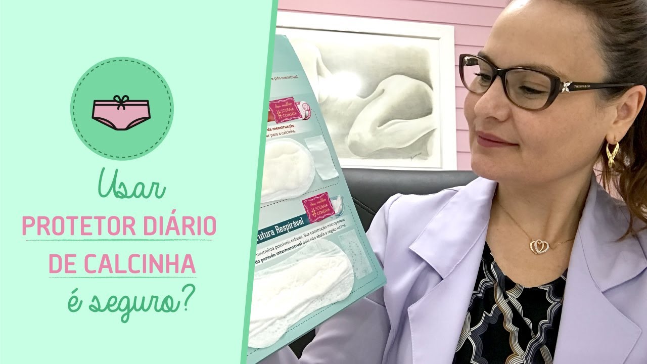 Usar PROTETOR DIÁRIO DE CALCINHA é seguro