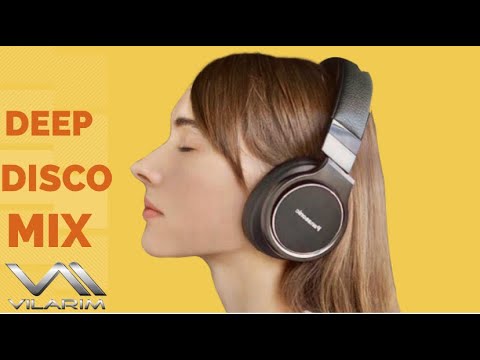 DEEP DISCO MIX 2022 - BY DJ VILARIM