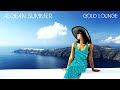 Chillout music - Aegean summer - Gold Lounge ...