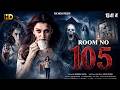 ROOM NO 105 HD New Superhit Horror Scary Mystery South Hindi Dubbed Movie Hansika Motwani