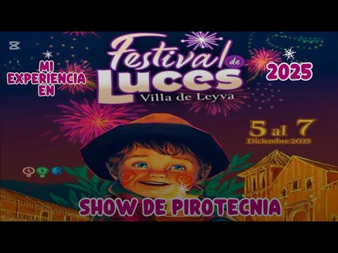 SHOW DE PIROTECNIA FESTIVAL DE LUCES VILLA DE LEYVA | VELITAS EN BOYACÁ - COLOMBIA | DICIEMBRE 2025