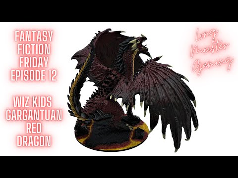 Fantasy Fiction Friday: Episode 12 - Wiz Kids Gargantuan Red Dragon