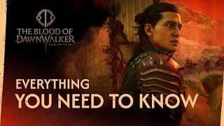 『The Blood of Dawnwalker』　今、あなたが知っておくべきすべてのこと