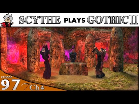 Scythe Plays ▶ GOTHIC 2 NotR┃#097 Ch.4┃Circle of the Sun!