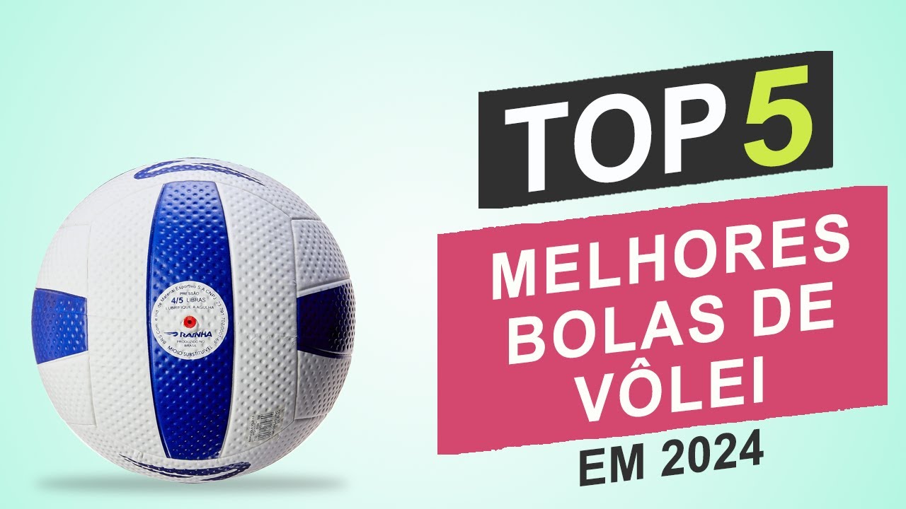 Top 5 Melhores Bolas de Vôlei em 2024 │Qual é a Melhor Bola de Vôlei em 2024 ?