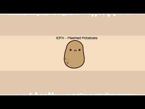 [OMFG Style] IDFK - Mashed Potatoes Bass Bossted