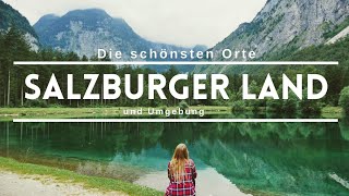 Salzburger Land | Die schönsten Orte