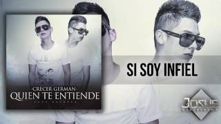 Crecer German   Si Soy Infiel Audio Original 2015