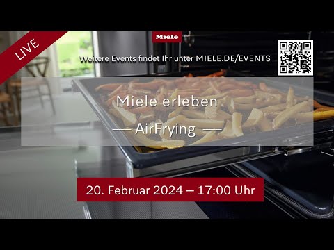 Miele erleben - AirFrying