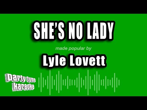 Lyle Lovett - She's No Lady (Karaoke Version)
