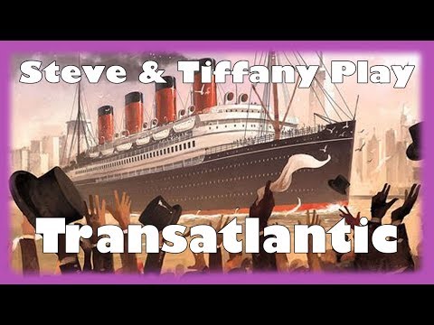 Steve & Tiffany Learn & Play: Transatlantic