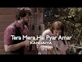 Tera Mera Hai Pyar Amar - Ost ( Slowed And Reverb ) | Ishq Murshid | Ahmed Jahanzeb