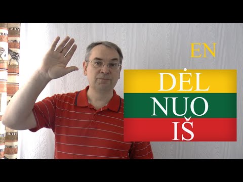 LITHUANIAN LESSON 192 - DĖL, NUO, IŠ