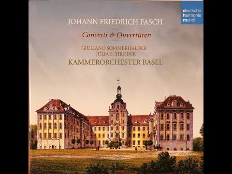 Johann Friedrich Fasch - Concerti & Ouverturen [Complete CD]