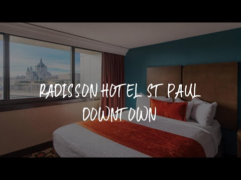 Radisson Hotel St Paul Downtown Review - Saint Paul , United States of America