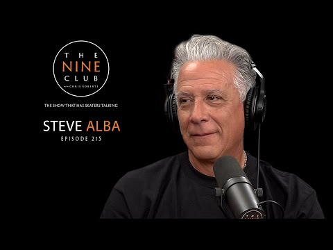 Steve "SALBA" Alba | The Nine Club With Chris Roberts - Episode 215