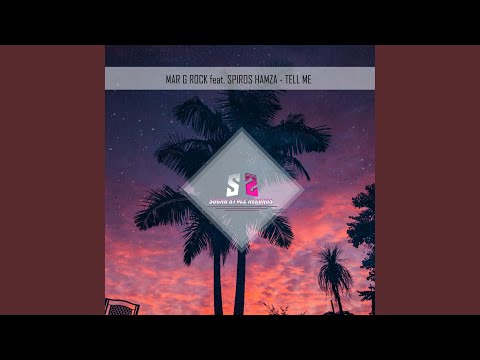 Tell Me (feat. Spiros Hamza)
