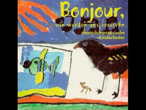 Bonjour, wir werden uns verstehn