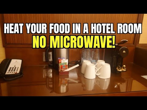 How To Heat Your Food in A Hotel Room With NO MICROWAVE!